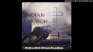 dj abza sa u0026 african drumboyz indian church original mix