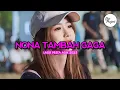 Download Lagu LAGU PESTA ASIK || NONA TAMBAH GAGA || REMIX RERBARU 2023