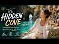 Special Series EP 04 - Hidden Cove Coastal Chill Lounge Summer Escape