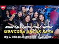Lagu MENCOBA UNTUK SETIA🎵                   DJ BREAKBEAT CAMPURAN FYP VIRAL 2025 FULL BASS 🎵