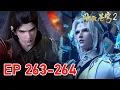 Download Lagu EP 263-264🔥 BTTH2 - Xiao Yan and Team Fearless Witness the Destruction of the Western Void Sea