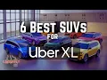 6 SUVs Minivans That ll BOOST Your UberXL Earnings