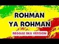 Rohman Ya Rohman - Hartik Mentari Putri | Sholawat Reggae Ska Version 🎵