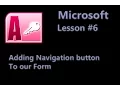Microsoft Access Database Lesson - Adding Navigation Buttons to our Form