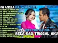 Download Lagu RELA KAU TINGGAL AKU - ANDAI TAK BERPISAH - ΝΑΝ ΚО РАНАМ - OM ADELLA FULL ALBUM TERBARU 2025