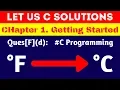 4 Degree Fahrenheit to Degree Celsius Let Us C Solutions