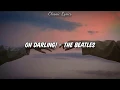 Download Lagu Oh Darling! - The Beatles (Letra/ Lyrics) [Sub Español + English]