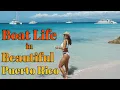 Boat Life in Beautiful Puerto Rico - S6 E22