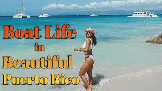 Boat Life in Beautiful Puerto Rico – S6:E22