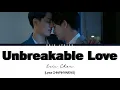 Download Lagu [LYRIC CHN/PINYIN/ENG] UNBREAKABLE LOVE-ERIC CHOU.OSTWBL