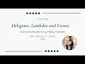 Delegates lambdas and eventse