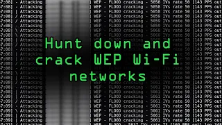 Download Hunt Down \u0026 Crack WEP Wi-Fi Networks [Tutorial] MP3