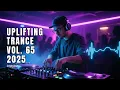 Lagu TRANCE MUSIC | UPLIFTING TRANCE 2025 VOL. 65 [FULL SET]