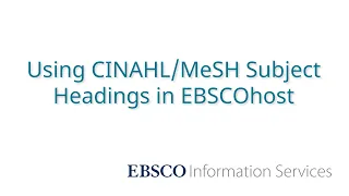 Using the Headings Feature in EBSCOhost - Tutorial