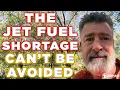 Bring On the Jet Fuel Shortages Peter Zeihan