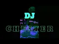 Lagu DJ CHESTER VIDEO INTRO