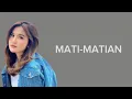 Download Lagu Mahalini - Mati Matian (Lyric Video)