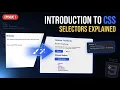 Introduction to CSS Selectors How to Style HTML Elements Episode 1 CSS Full Course 2027