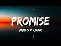 James Arthur - Promise (Lyrics)