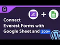 Integrating Everest Forms with Google Sheet Step-by-Step Tutorial Bit Integrations