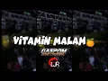 Download Lagu VITAMIN MALAM🍊-GASPOM AUDIO - LJR REMIX 2025