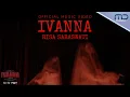 Download Lagu Risa Saraswati - IVANNA (Official Music Video)