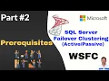 Microsoft SQL Server Failover Cluster Prerequisites What You Need to Know