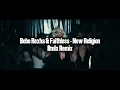 New Religion - Bebe Rexha & Faithless [BmIx Remix]