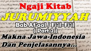 Download Eps 11# Ngaji Jurumiyah Makna Jawa Disertai Penjelasannya (Bab Fi'il; Fi'il Mudhori') MP3