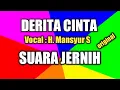 Download Lagu Derita cinta, Lirik dan lagu Mansyur S