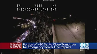 Portion Of I-80 To Close In Sierra For PG E Repairs
