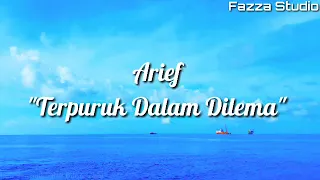 Download Arief - Terpuruk Dalam Dilema [ Lirik ] MP3