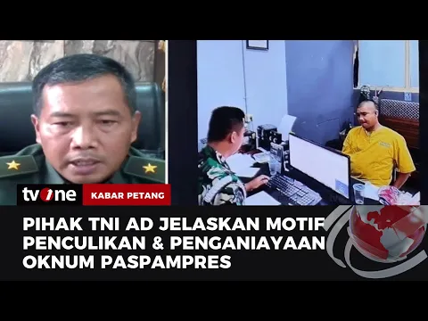TNI AD: Keterangan Sementara Motif Lebih Mengarah Ke Ekonomi Untuk Mencari Keuntungan Pribadi