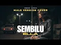 Lagu “Sembilu – Ella | Cover Slowrock Pria Paling Menyentuh Hati | Versi Terbaru 2025”