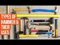 Types of Hammer Their Uses Which Hammer When You Need