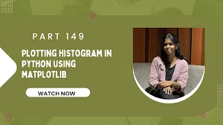 Part 149 Plotting Histogram in Python using Matplotlib