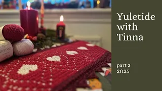 Yuletide with Tinna - 2025 part 2