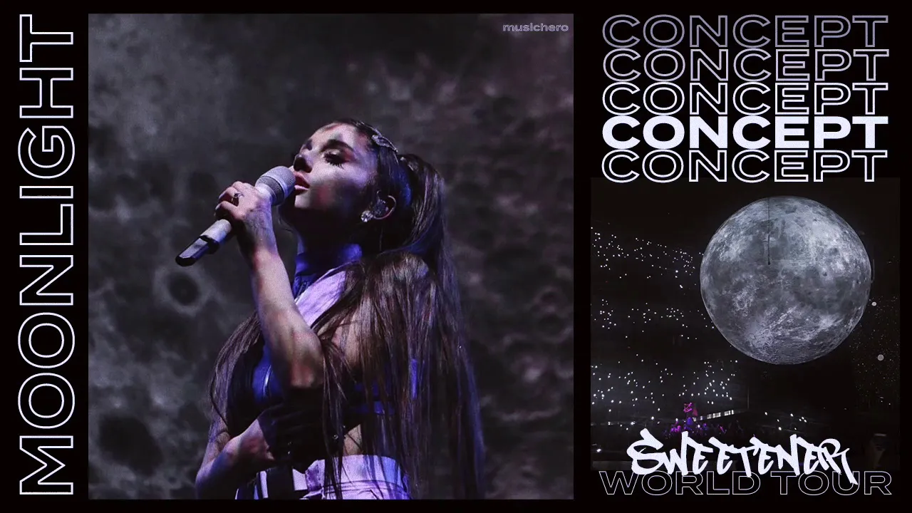 Ariana Grande - Moonlight (Sweetener World Tour Concept) Ariana Grande - Moonlight (Sweetener World Tour Concept)