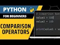 Python For Beginners - Comparison Operators Explained