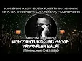 Download Lagu DJ KHETENG MAUT™- DUGEM FUNKOT TERBARU (SPECIAL REQ VICKY UNTUK SQUAD GACOR PKL BALAI)TILLDROP 2025