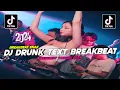 Download Lagu DJ DRUNK TEXT BREAKBEAT FULL BASS JEDAG JEDUG VIRAL TIK TOK TERBARU 2024 || GANDY KOPITOY