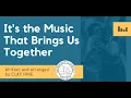 It s the Music That Brings Us Together SSAA