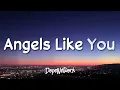 Miley Cyrus - Angels Like You (Lyrics)