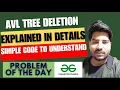 GFG POTD AVL Tree Deletion GeeksForGeeks Problem of the Day 31 August POTD