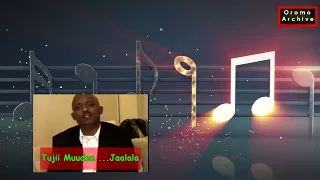 New Old Oromo Music 2023 Tuji Mude Tuujii Muudee Jaalala Kan Naqabe Kan Mucayyoo Magaalaa  New Old Oromo Music 2023 Tuji Mude Tuujii Muudee Jaalala Kan Naqabe Kan Mucayyoo Magaalaa