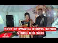 Lagu SWAHILI GOSPEL MIX 2026 BY DJ BUSHMEAT FT WAPENDWA MUZIKI, ROSE MUHANDO,ISRAEL MBONYI,NEW GOSPEL MIX