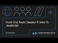 Frontend Track Session 9 Intro to JavaScript