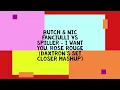Butch & Nic Fanciulli vs Spiller - I Want You, Rose Rouge (Dax's Set Closer Mashup)