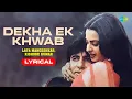 Download Lagu Dekha Ek Khwab - Lyrical | Silsila | Amitabh Bachchan | Rekha | Lata Mangeshkar | Kishore Kumar