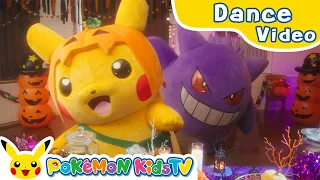 Friendly Pokémon Halloween Party (Dance Ver.) | Kids Dance Song | Pokémon Song | Pokémon Kids TV​